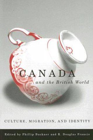 Książka Canada and the British World 