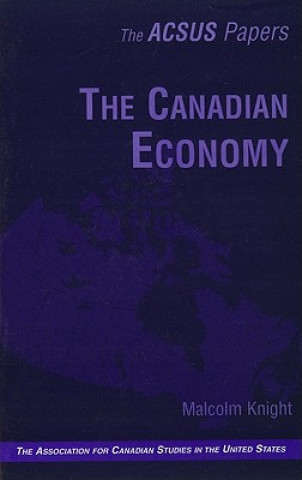 Knjiga Canadian Economy Malcolm D. Knight