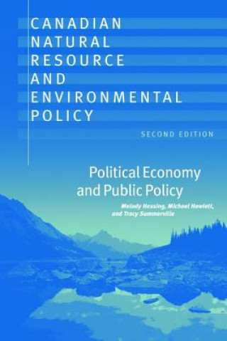Kniha Canadian Natural Resource and Environmental Policy, 2nd ed. Tracy Summerville