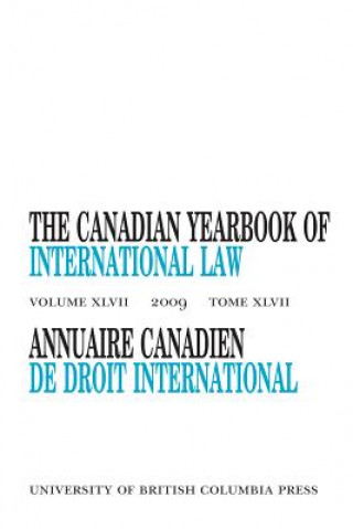 Carte Canadian Yearbook of International Law, Vol. 47, 2009 