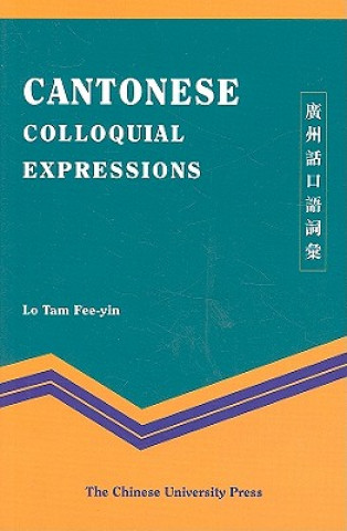 Knjiga Cantonese Colloquial Expressions Lo Tam Fee-Yin