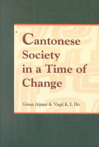 Книга Cantonese Society in a Time of Change Goran Aijmer