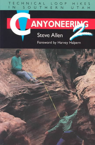 Könyv Canyoneering 2 Steve Allen