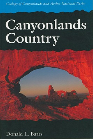 Knjiga Canyonlands Country Donald L Baars