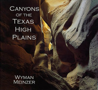Kniha Canyons of the Texas High Plains Frederick W. Rathjen