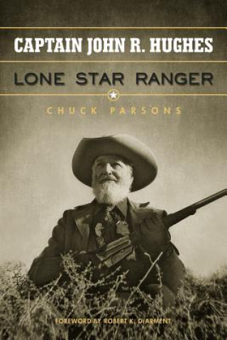 Carte Captain John R. Hughes, Lone Star Ranger Chuck Parsons