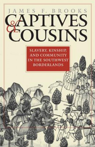 Buch Captives and Cousins James F. Brooks