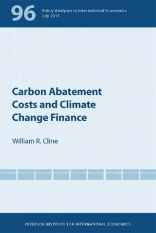 Книга Carbon Abatement Costs and Climate Change Finance William R. Cline