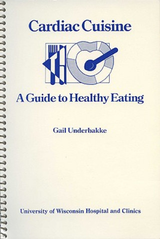 Könyv Cardiac Cuisine Gail Underbakke