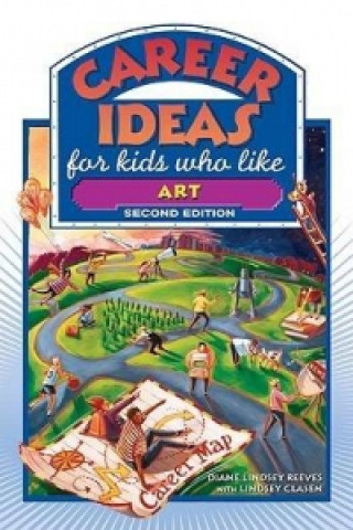 Kniha Career Ideas for Kids Who Like Art Diane Lindsey Reeves