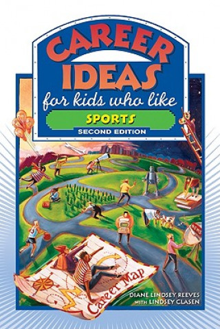 Kniha Career Ideas for Kids Who Like Sports Diane Lindsey Reeves