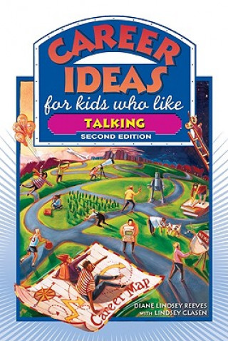 Könyv Career Ideas for Kids Who Like Talking Diane Lindsey Reeves