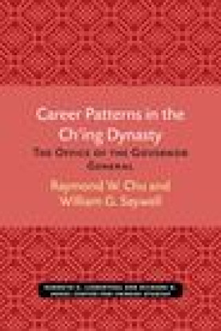 Buch Career Patterns in the Ch'Ing Dynasty Raymond W Chu