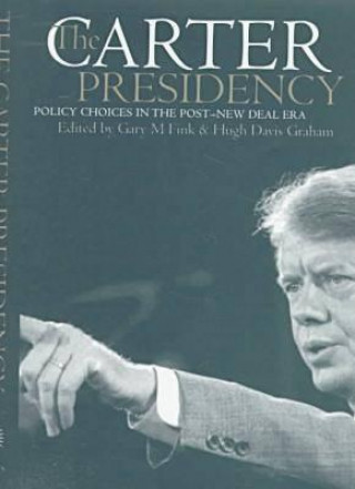 Knjiga Carter Presidency Gary M. Fink