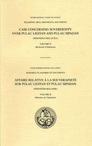 Kniha Case concerning sovereignty over Pulau Ligitan and Pulau Sipidan International Court of Justice