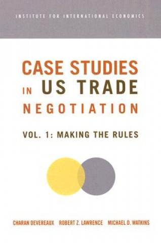 Könyv Case Studies in US Trade Negotiation - Resolving Disputes Michael Watkins