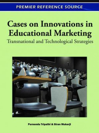 Kniha Cases on Innovations in Educational Marketing Siran Mukerji