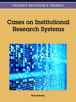 Knjiga Cases on Institutional Research Systems Hansel Burley