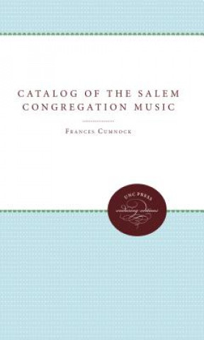 Carte Catalog of the Salem Congregation Music Frances Cumnock