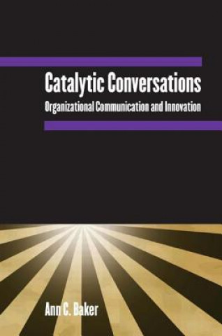 Knjiga Catalytic Conversations Ann C. Baker