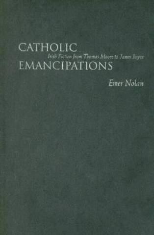 Knjiga Catholic Emancipations Emer Nolan