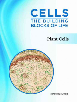 Kniha Cells: The Building Blocks of Life Brad Fitzpatrick