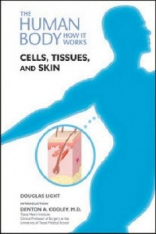 Книга Cells, Tissues, and Skin Douglas B. Light