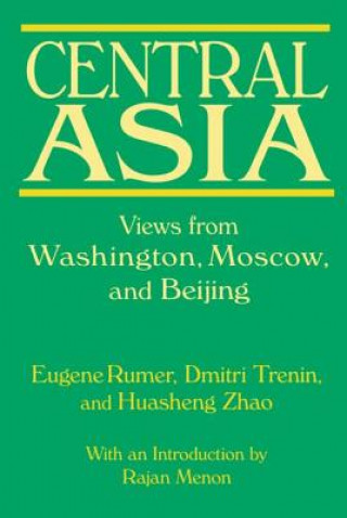 Book Central Asia: Views from Washington, Moscow, and Beijing Huasheng Zhao