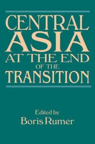 Kniha Central Asia at the End of the Transition Boris Z. Rumer