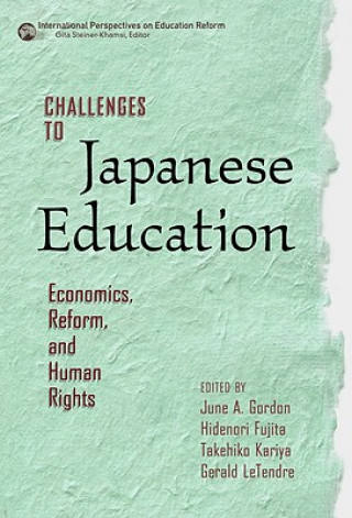 Kniha Challenges to Japanese Education June A. Gordon