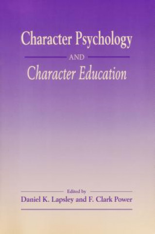 Kniha Character Psychology And Character Education Daniel K. Lapsley