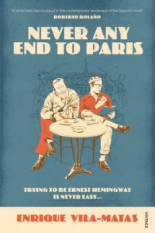 Книга Never Any End to Paris Enrique Vila-Matas