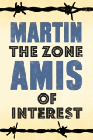Könyv Zone of Interest Martin Amis