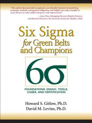 Könyv Six Sigma for Green Belts and Champions Howard S. Gitlow