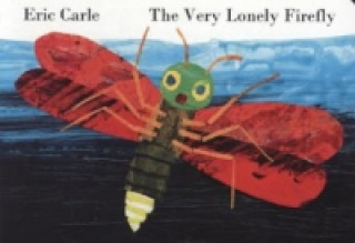 Książka Very Lonely Firefly Eric Carle