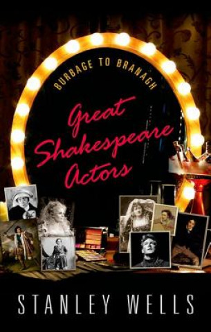 Carte Great Shakespeare Actors Stanley Wells