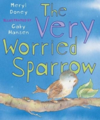 Kniha Very Worried Sparrow Meryl Doney