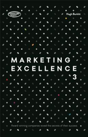 Kniha Marketing Excellence 3 Hugh Burkitt