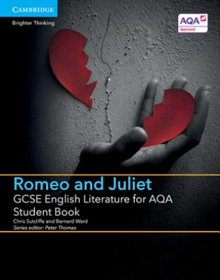 Książka GCSE English Literature for AQA Romeo and Juliet Student Book Chris Sutcliffe