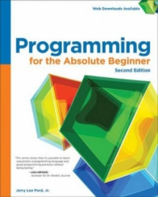 Książka Programming for the Absolute Beginner Jerry Lee Ford Jr