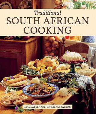 Könyv Traditional South African Cooking Magdaleen van Wyk