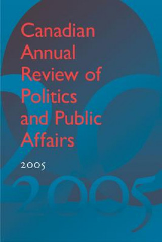 Książka Canadian Annual Review of Politics and Public Affairs, 2005 David Mutimer