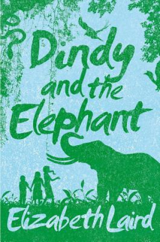 Kniha Dindy and the Elephant Elizabeth Laird