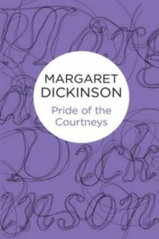 Książka Pride of the Courtneys Margaret Dickinson