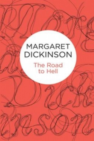 Kniha Road to Hell Margaret Dickinson