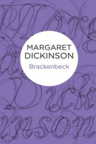 Könyv Brackenbeck Margaret Dickinson