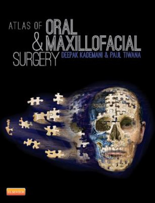 Kniha Atlas of Oral and Maxillofacial Surgery Deepak Kademani