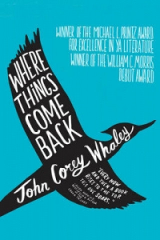 Carte Where Things Come Back John Corey Whaley