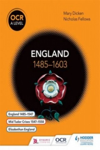 Książka OCR A Level History: England 1485-1603 Nicholas Fellows