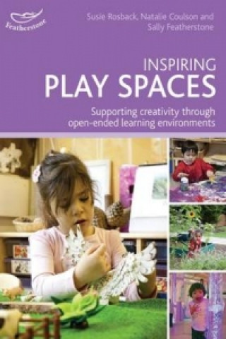 Könyv Inspiring Play Spaces Susie Rosback